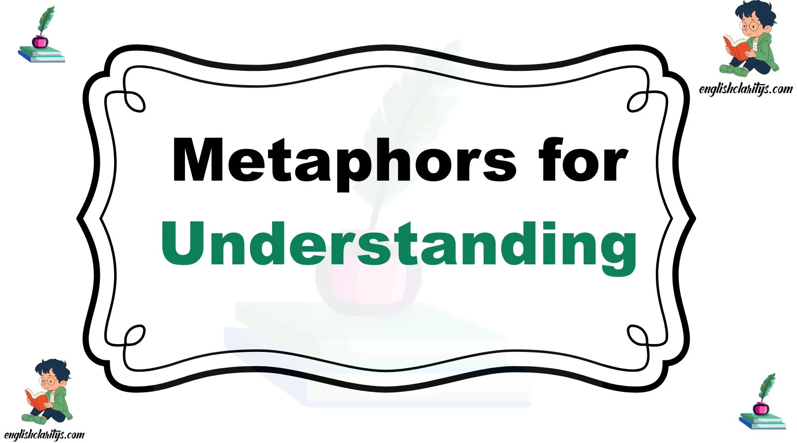Metaphors for Understanding