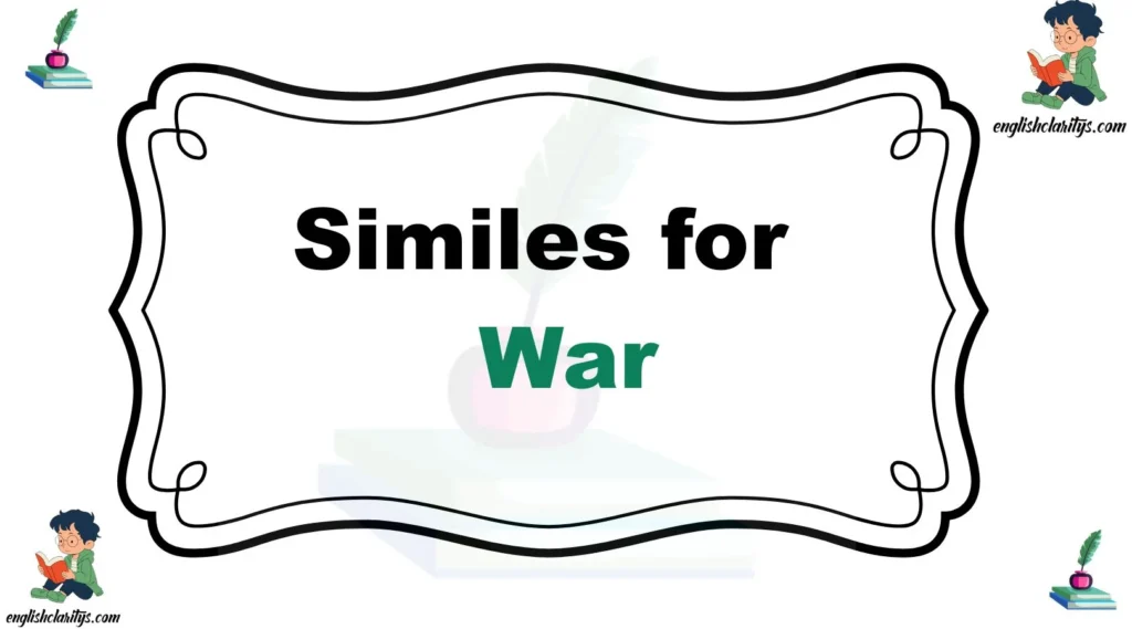 Similes for War