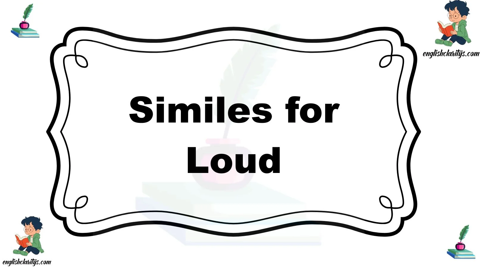 Similes for Loud