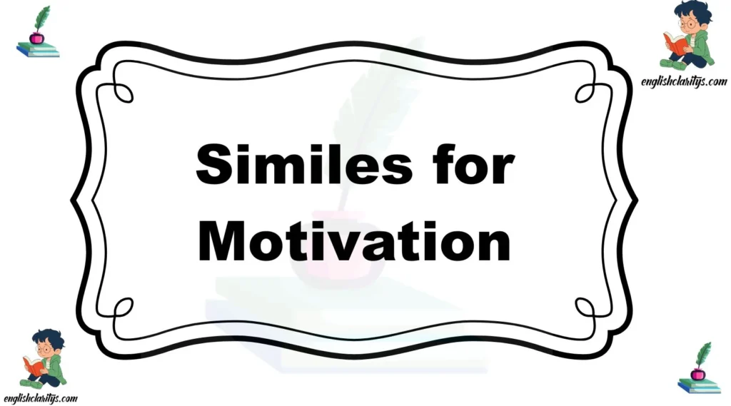 Similes for Motivation