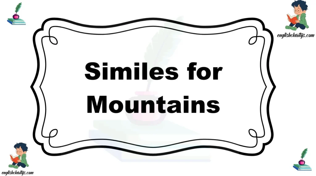 Similes for Mountains