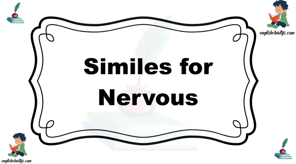 Similes for Nervous