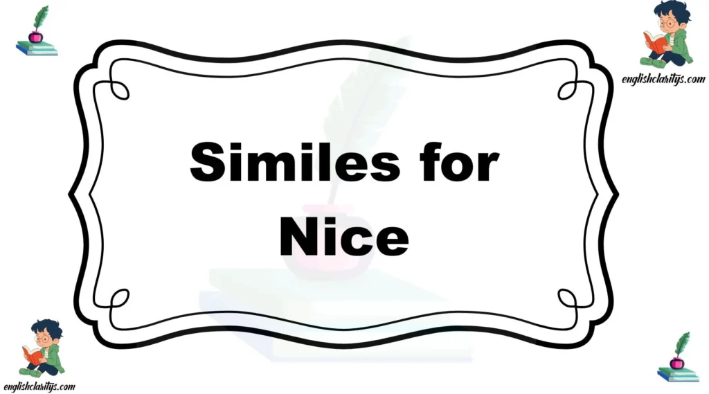 Similes for Nice
