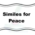 Similes for Peace