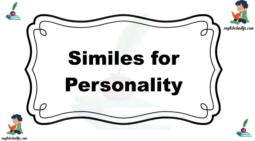 Similes for Personality
