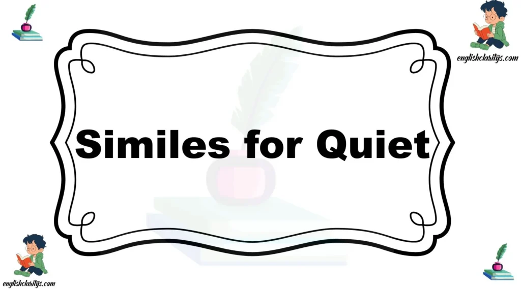 Similes for Quiet