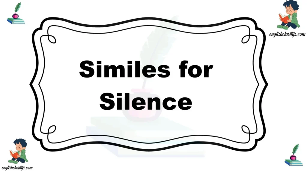 Similes for Silence