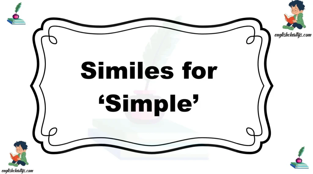 Similes for ‘Simple’
