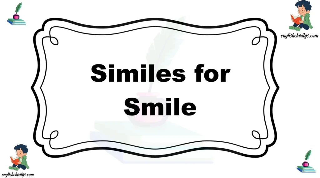 Similes for Smile