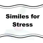 Similes for Stress