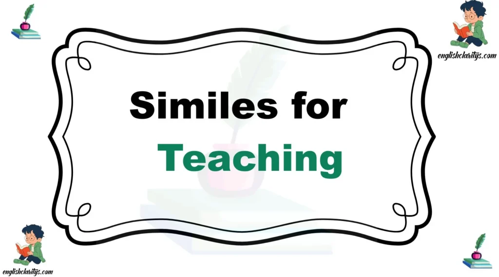 Similes for Teaching