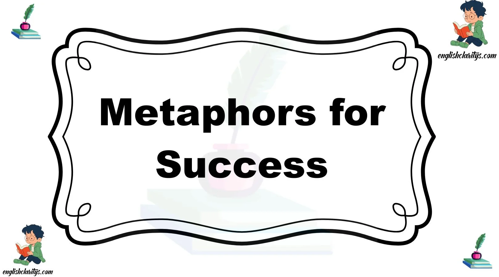 Metaphors for Success
