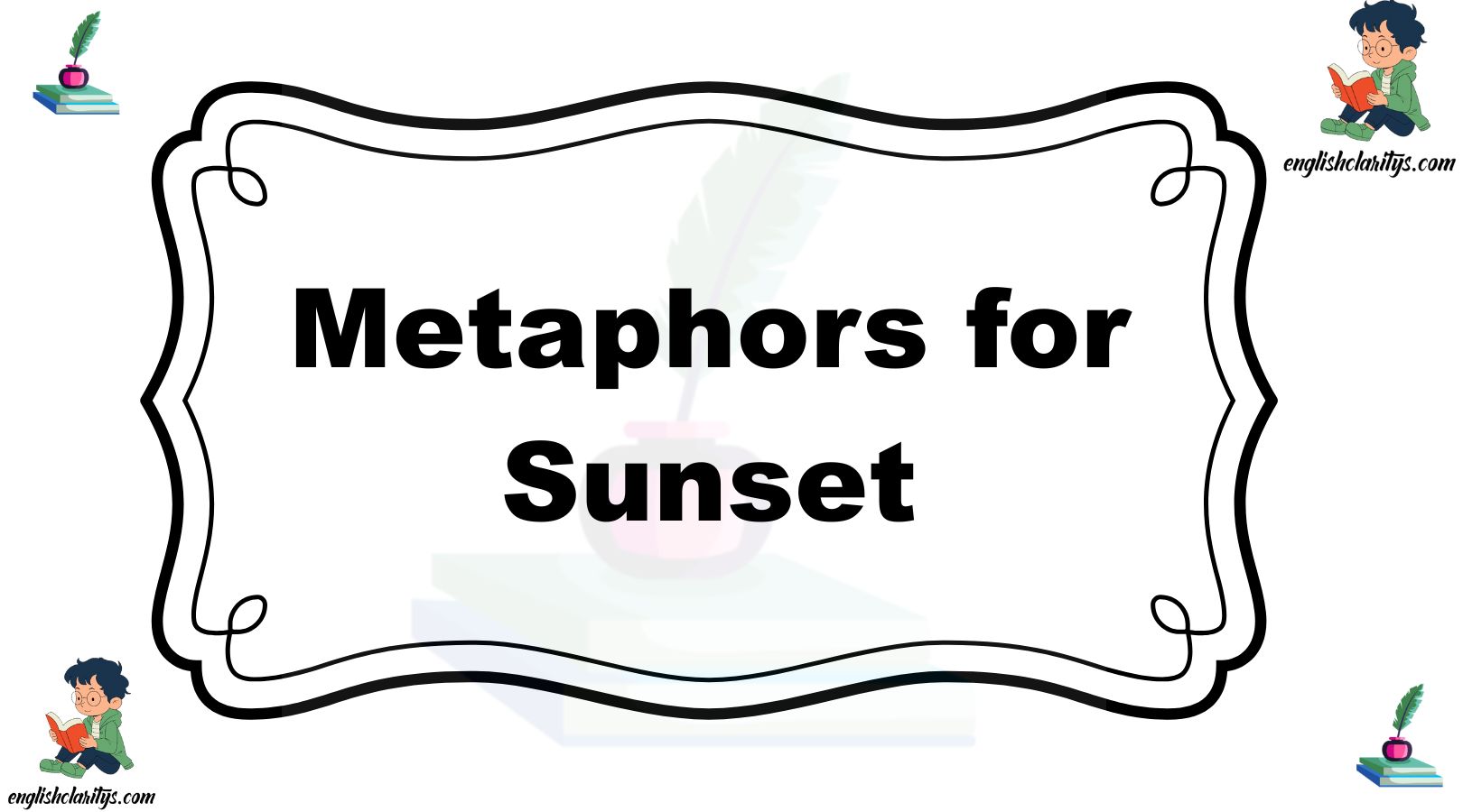 Metaphors for Sunset