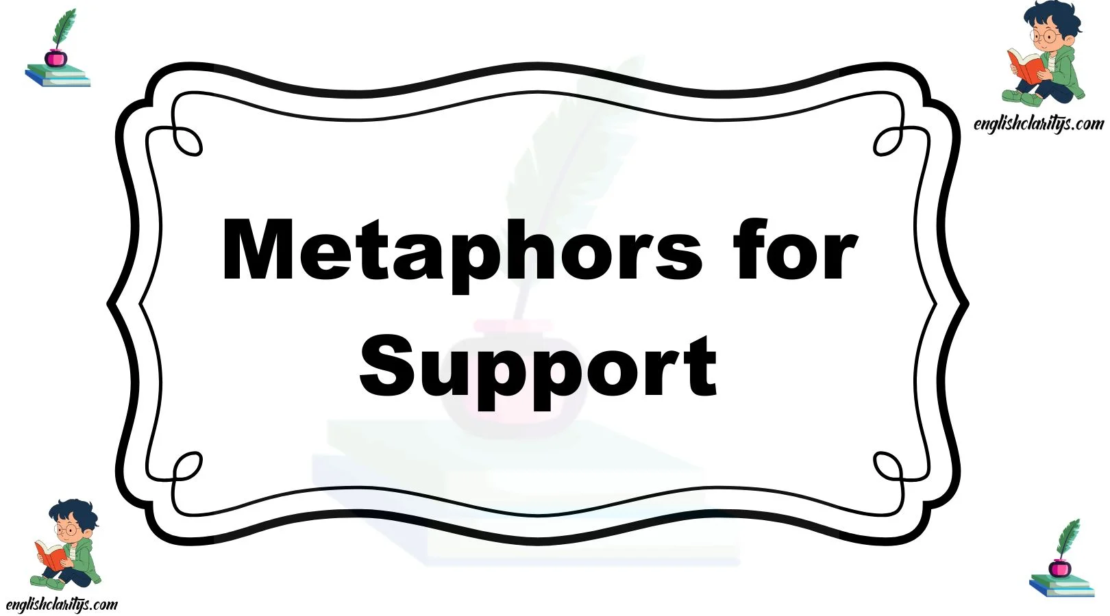Metaphors for Support