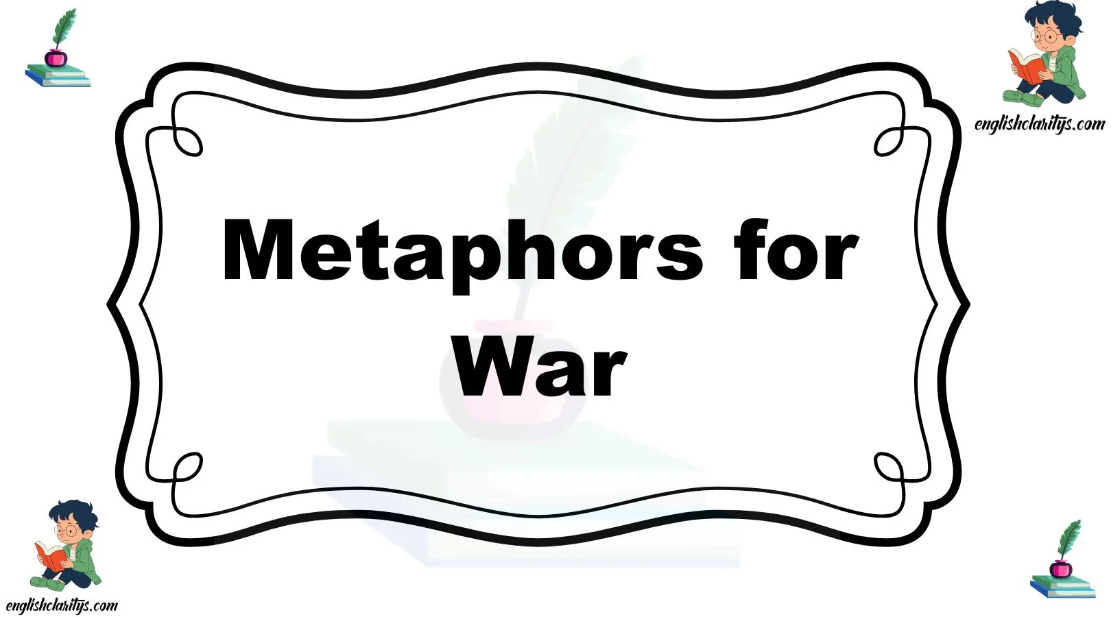 Metaphors for War