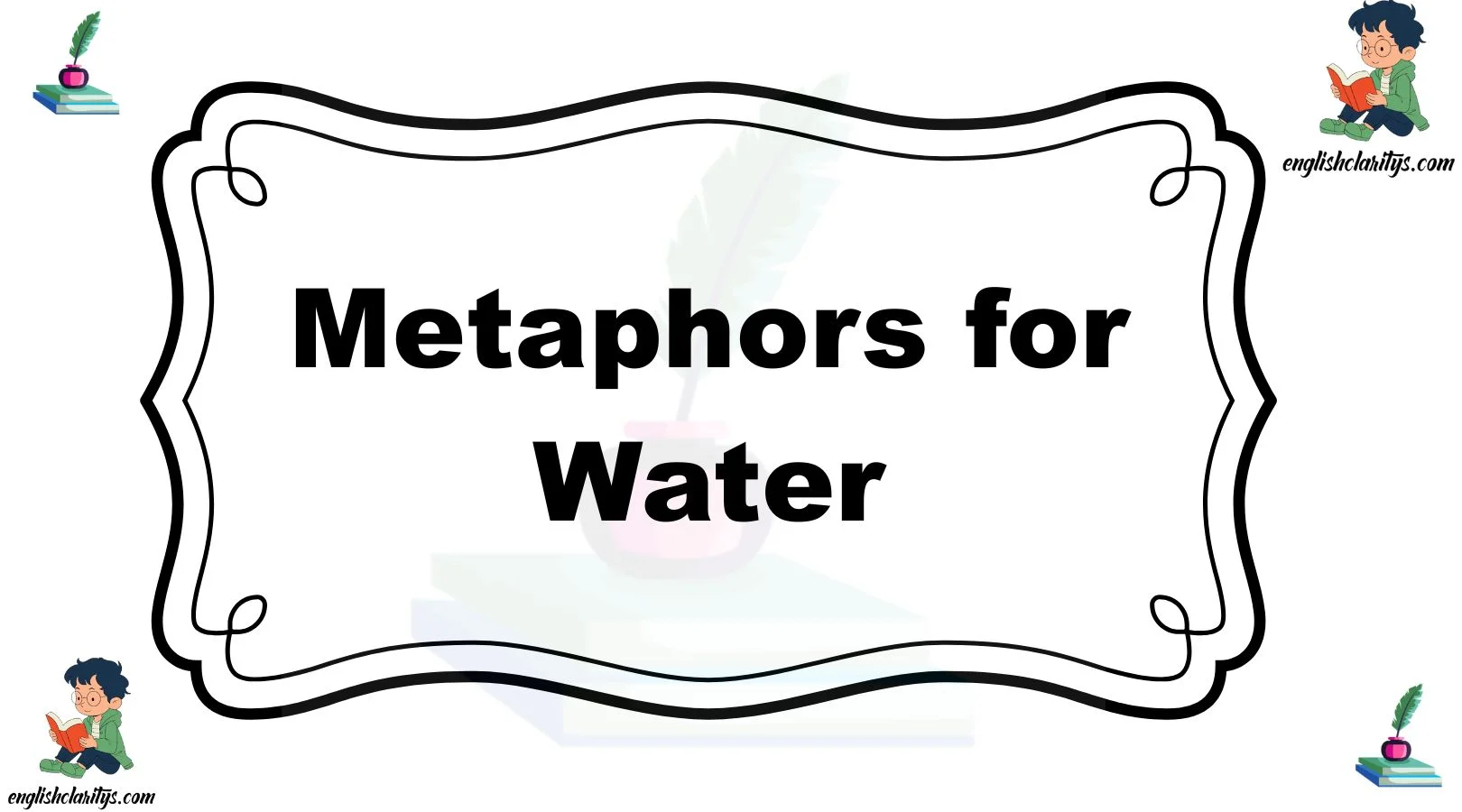 Metaphors for Water