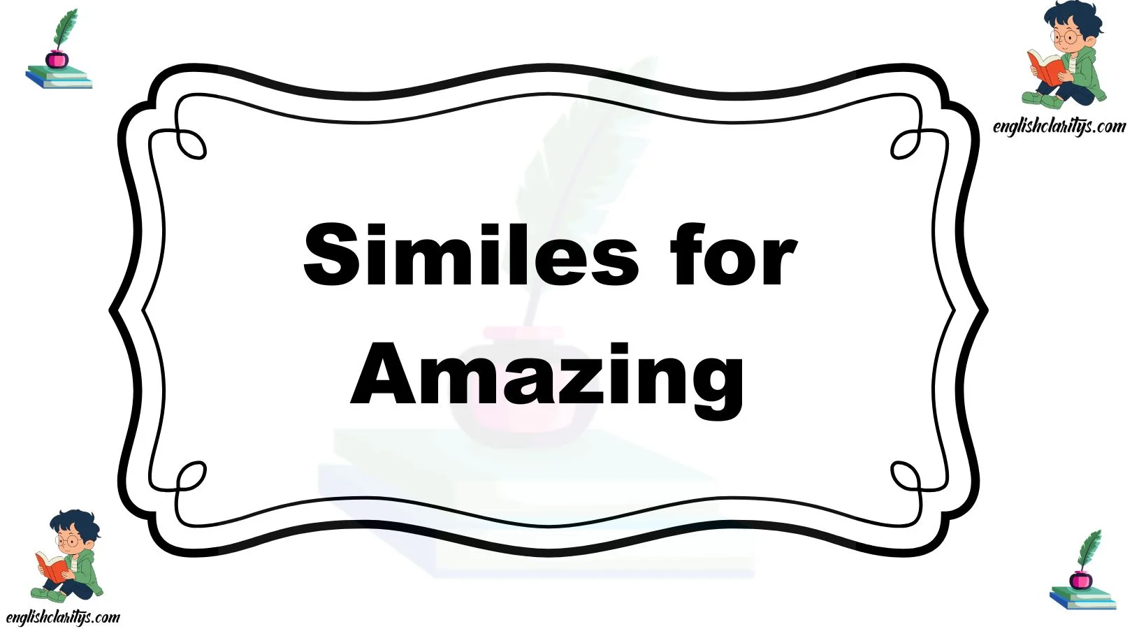 Similes for Amazing