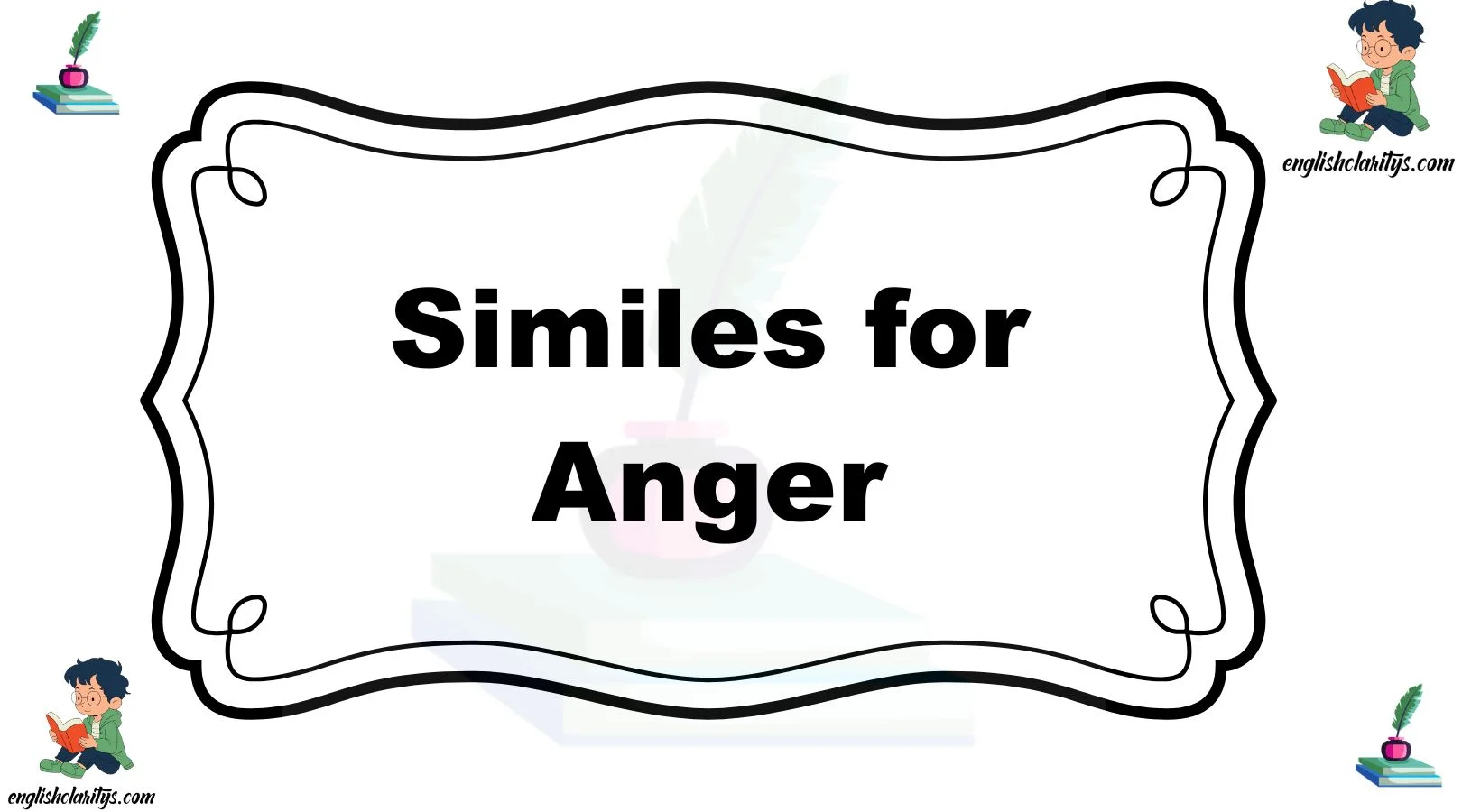 Similes for Anger
