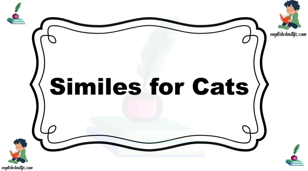 Similes for Cats