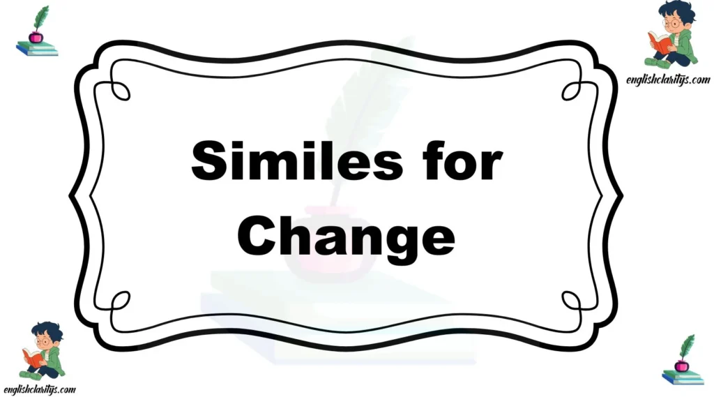 Similes for Change