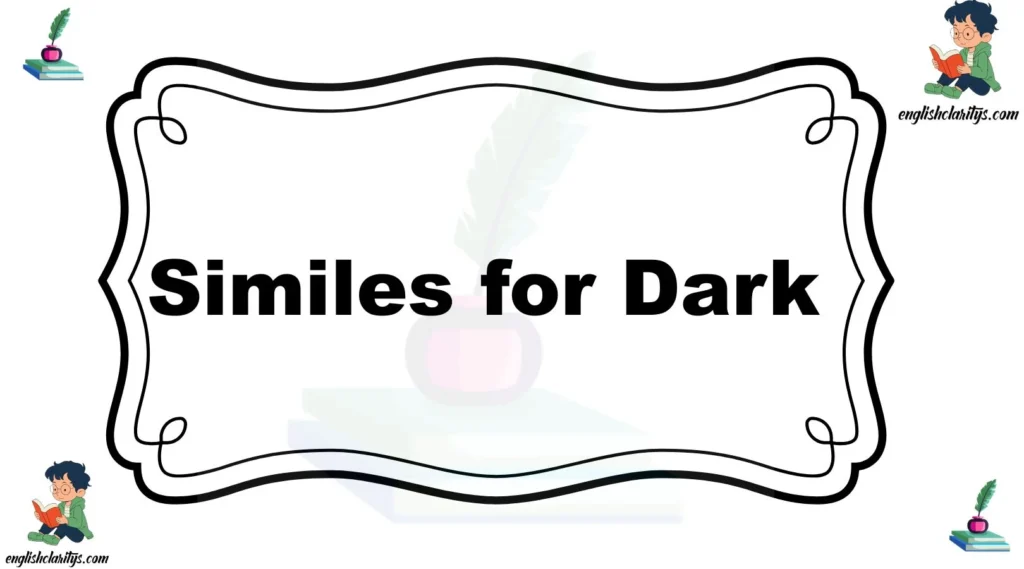 Similes for Dark