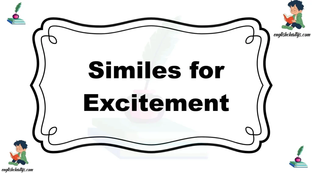 Similes for Excitement