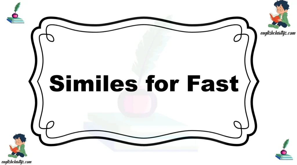 Similes for Fast