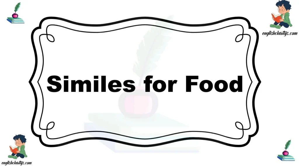 Similes for Food