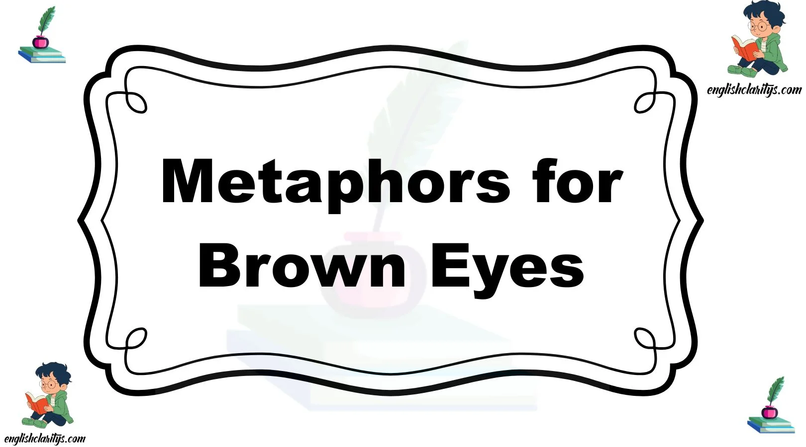 Metaphors for Brown Eyes