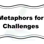 Metaphors for Challenges