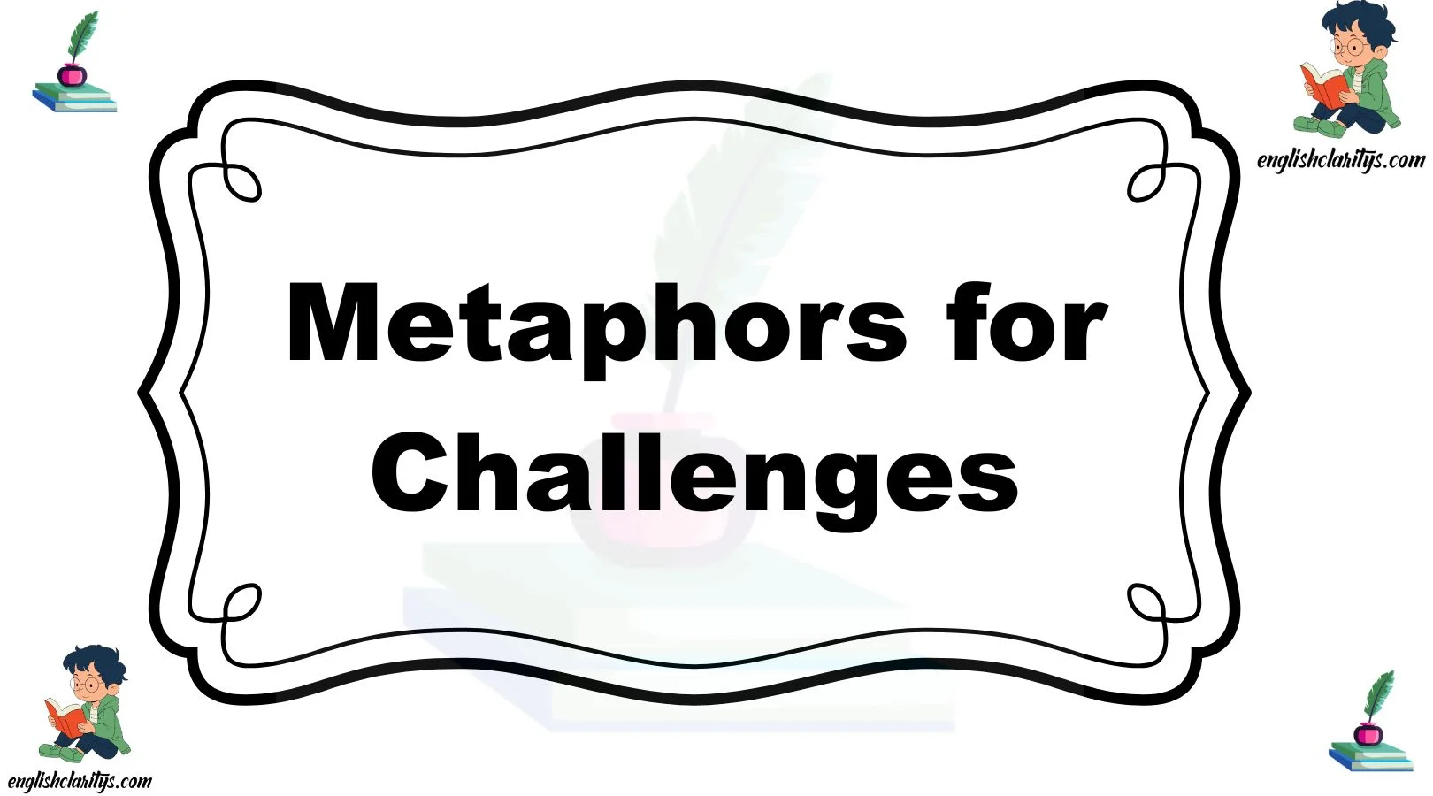 Metaphors for Challenges