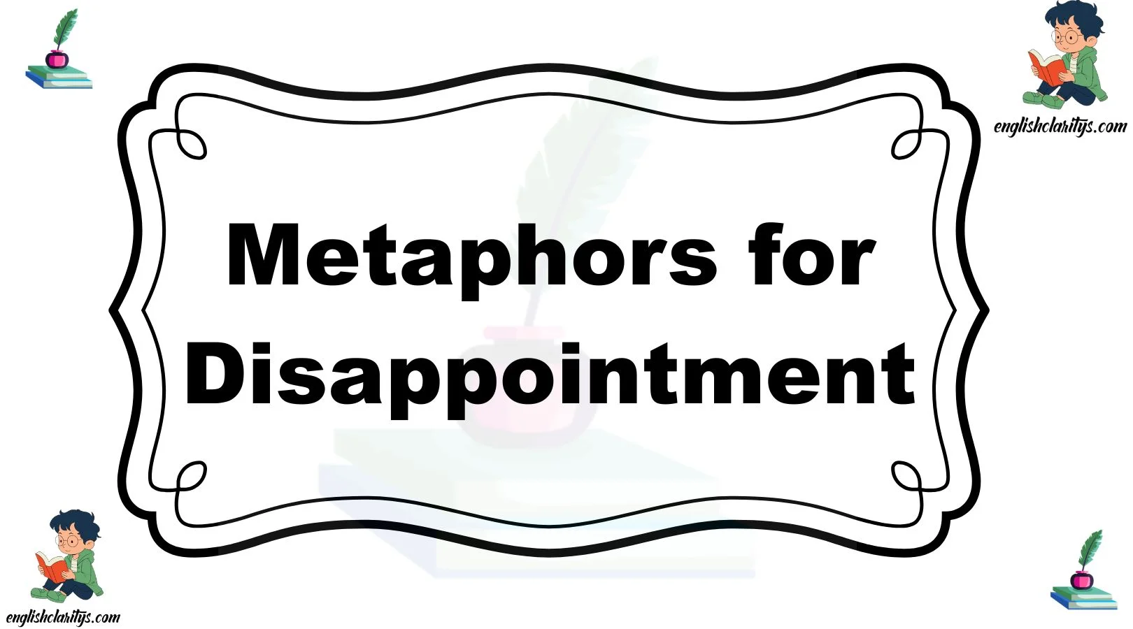 Metaphors for Disappointment