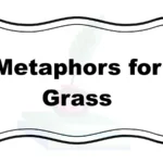 Metaphors for Grass