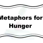 Metaphors for Hunger