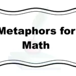 Metaphors for Math