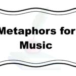 Metaphors for Music
