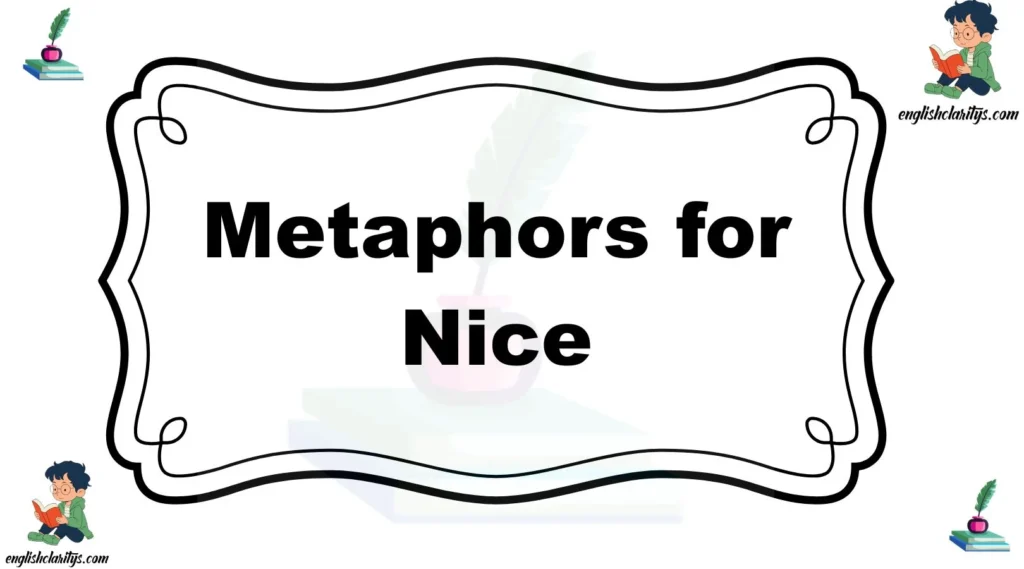 Metaphors for Nice