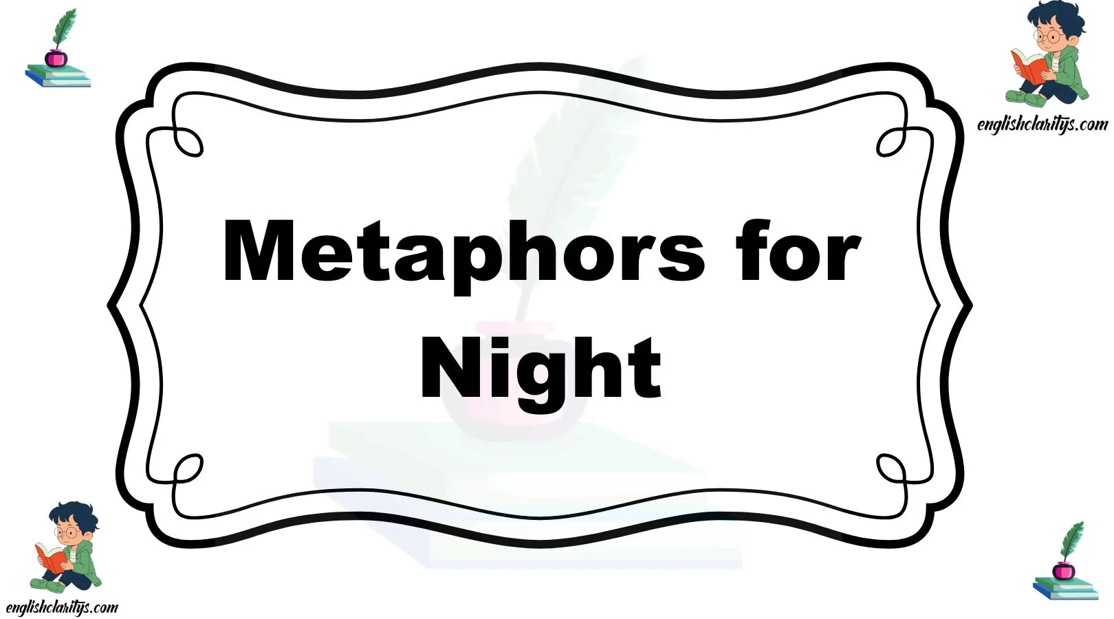 Metaphors for Night