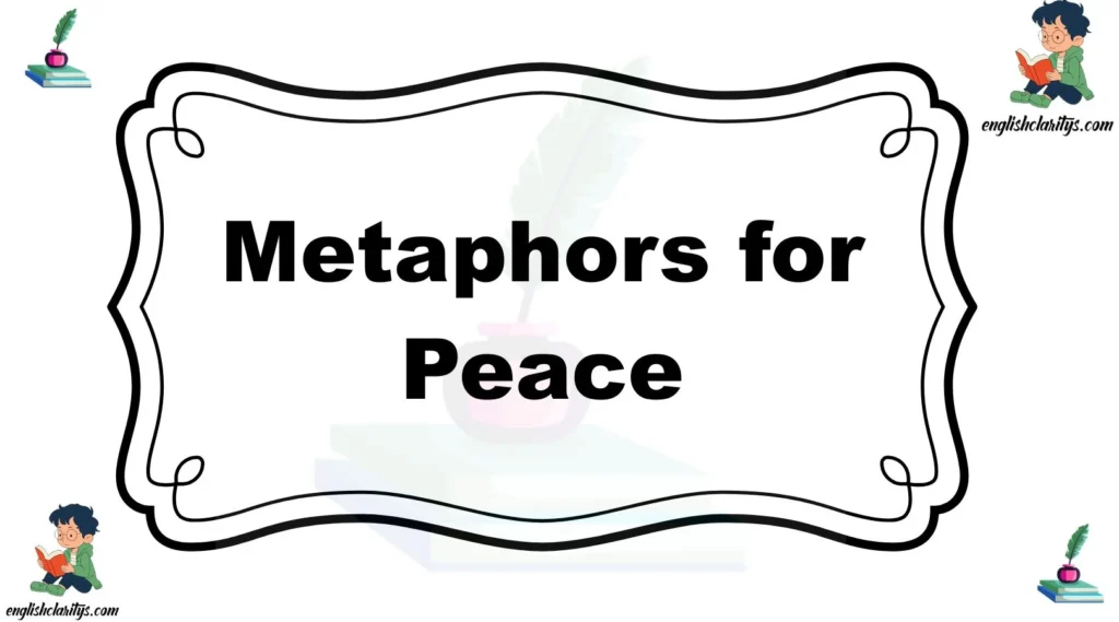 Metaphors for Peace