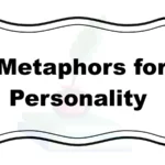 Metaphors for Personality
