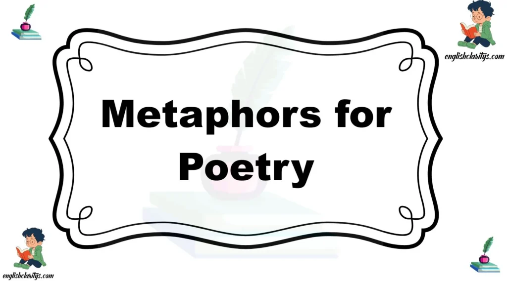 Metaphors for Poetry