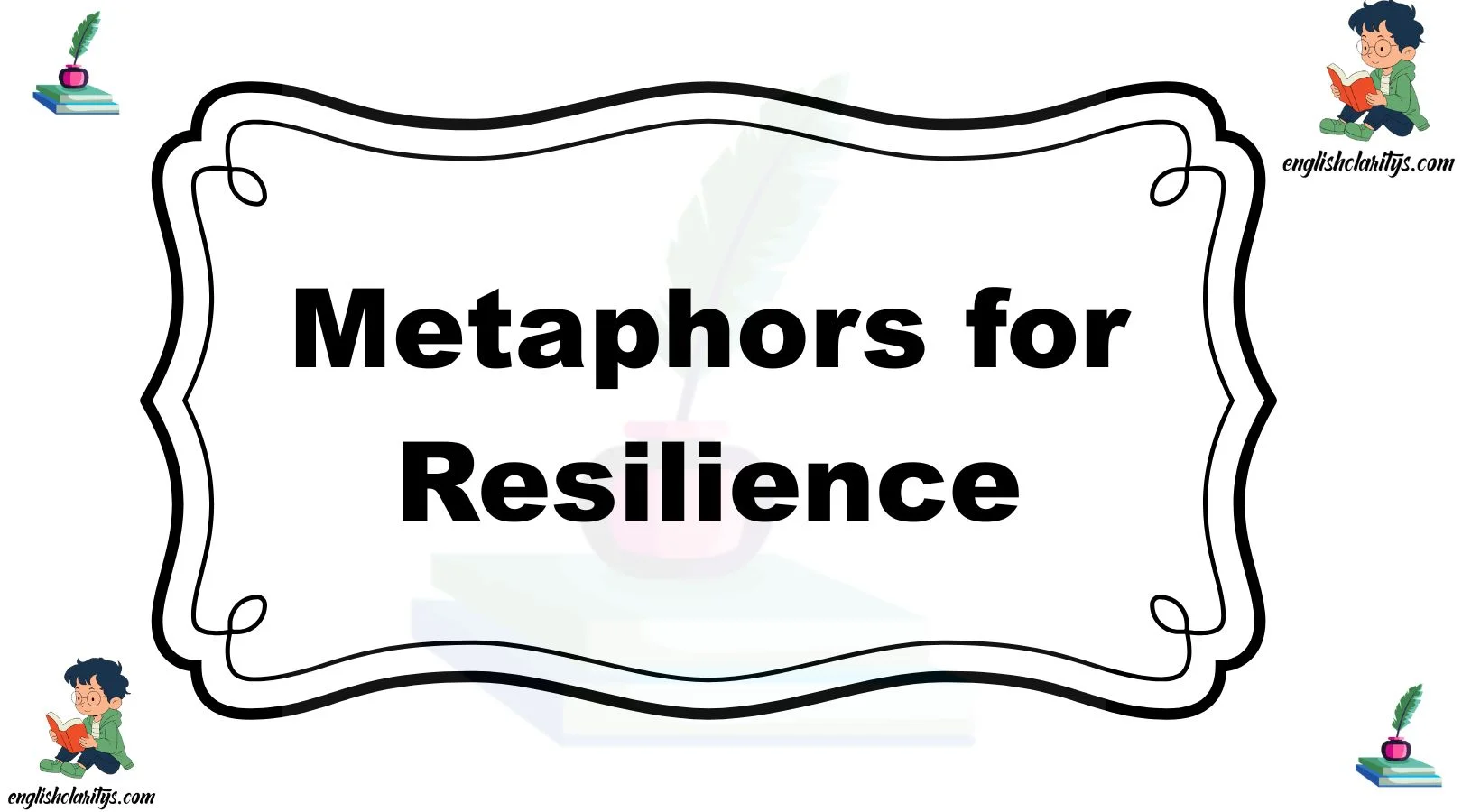 Metaphors for Resilience